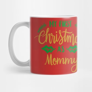 First christmas as mommy Mug